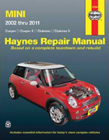 MINI 2002 thru 2011 Cooper, Cooper S, Clubman & Clubman S Haynes Repair Manual